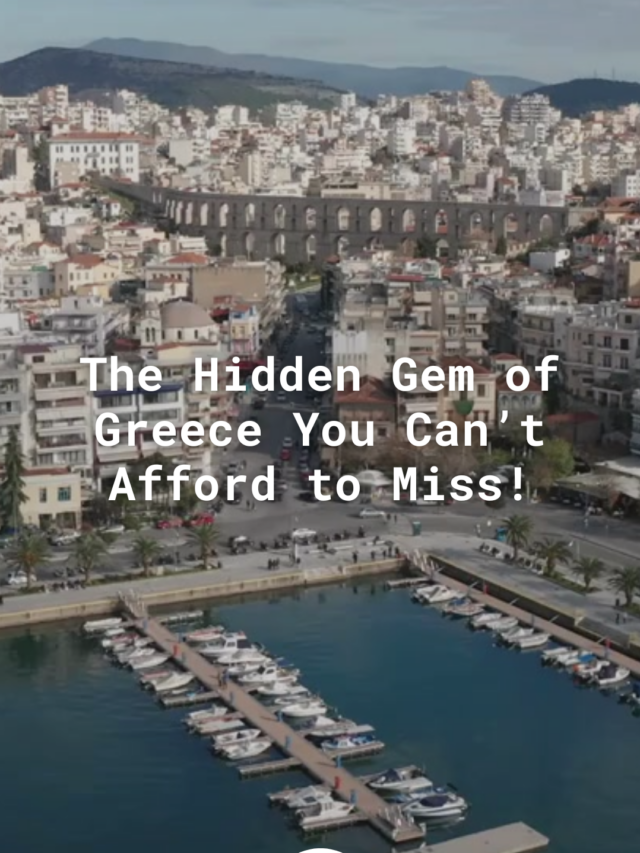 Kavala, Greece: The Undiscovered Gem You NEED to See 🇬🇷