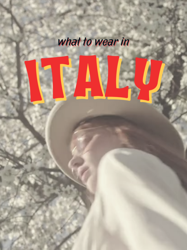 Don't Be That Tourist: Dress to Impress in Italy